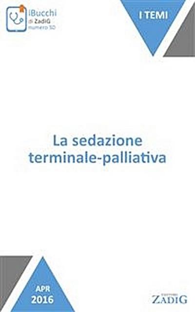 La sedazione terminale-palliativa