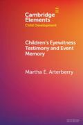 Children’s Eyewitness Testimony and Event Memory