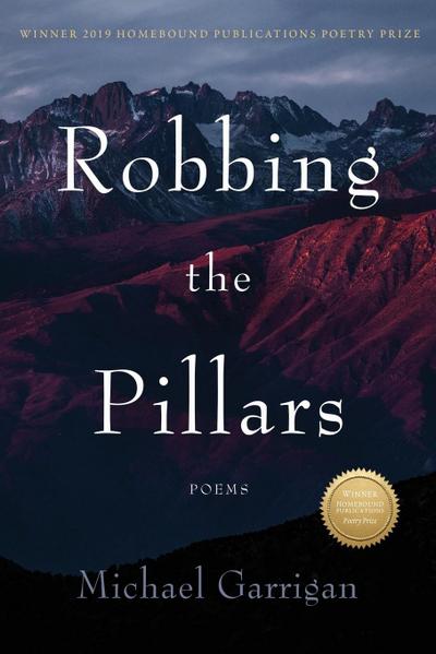 Garrigan, M: Robbing the Pillars