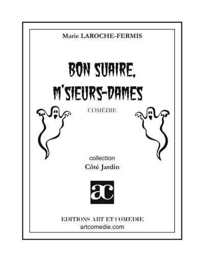 Bon suaire, m’sieurs-dames !