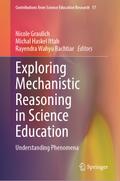 Exploring Mechanistic Reasoning in Science Education