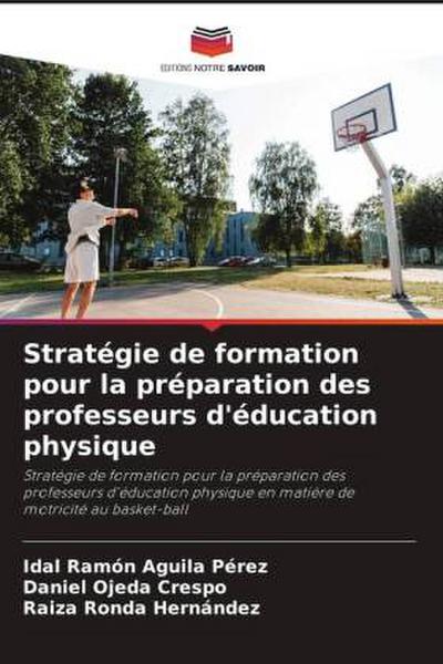 Stratégie de formation pour la préparation des professeurs d’éducation physique