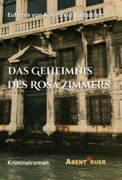 Das Geheimnis des Rosa Zimmers