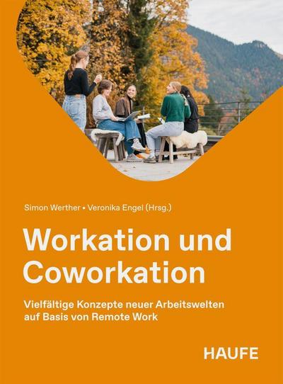 Workation und Coworkation