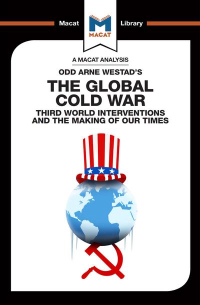 An Analysis of Odd Arne Westad’s The Global Cold War