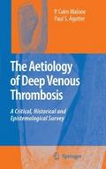 The Aetiology of Deep Venous Thrombosis