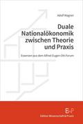 Duale Nationalökonomik zwischen Theorie und Praxis
