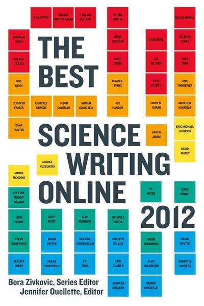 The Best Science Writing Online 2012