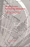 Theodor Fontane: Am Ende des Jahrhunderts I