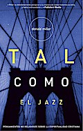 Tal como el Jazz - Donald Miller