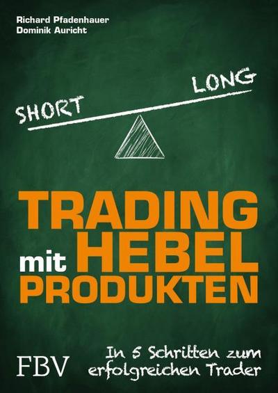Pfadenhauer, R: Trading mit Hebelprodukten