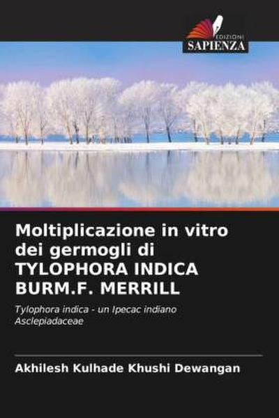 Moltiplicazione in vitro dei germogli di TYLOPHORA INDICA BURM.F. MERRILL