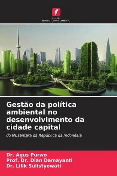 Gestão da política ambiental no desenvolvimento da cidade capital