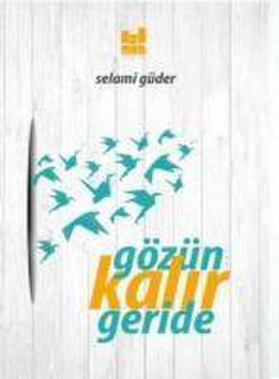 Gözün Kalir Geride