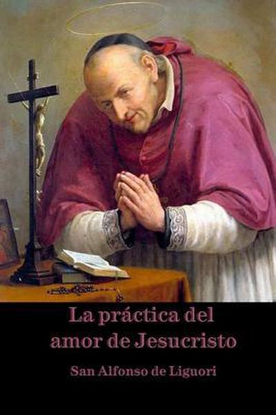 La práctica del amor de Jesucristo