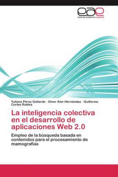 La inteligencia colectiva en el desarrollo de aplicaciones Web 2.0