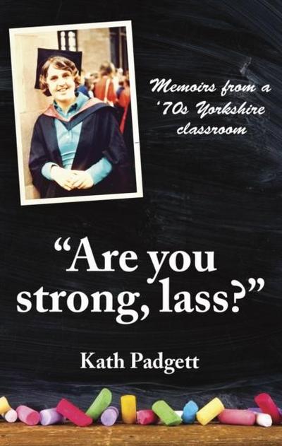 "Are You Strong, Lass?": "You’ll Need to be Working Here...