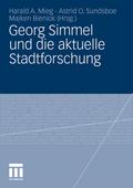Georg Simmel und die aktuelle Stadtforschung