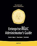Enterprise Mac Administrators Guide