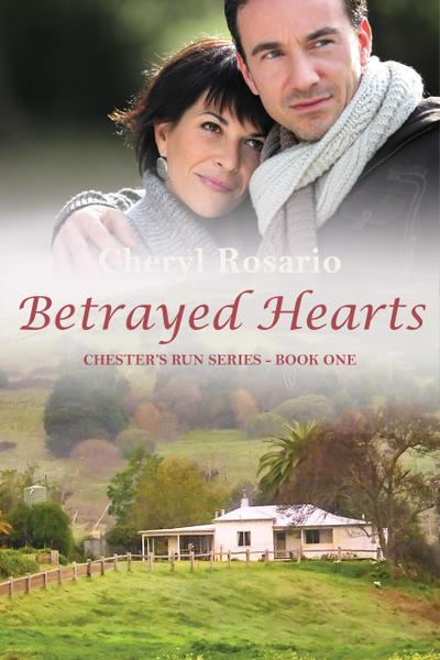 Betrayed Hearts (Chester’s Run Series, #1)