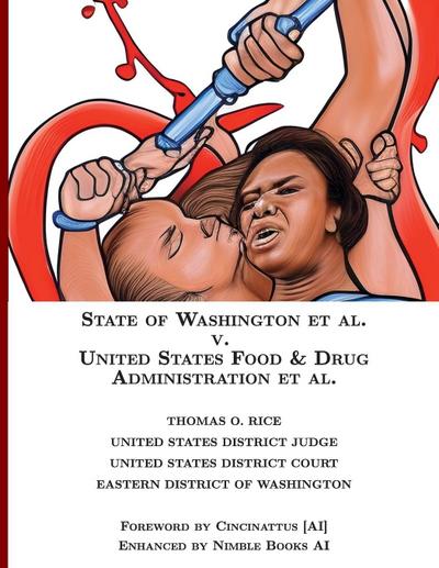 State of Washington v. US Food & Drug Administration [Annotated]