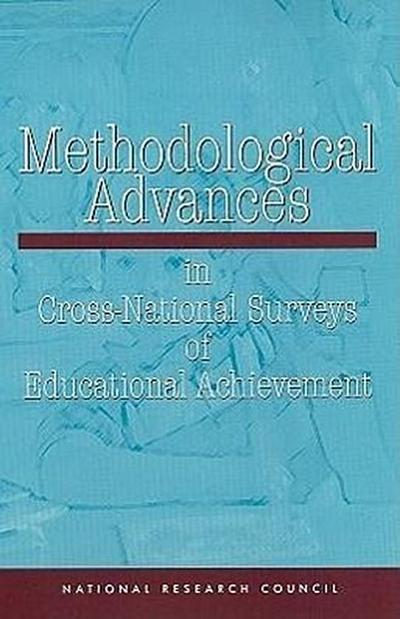 Methodological Advances in Cross-National Surveys of Educational Achievement