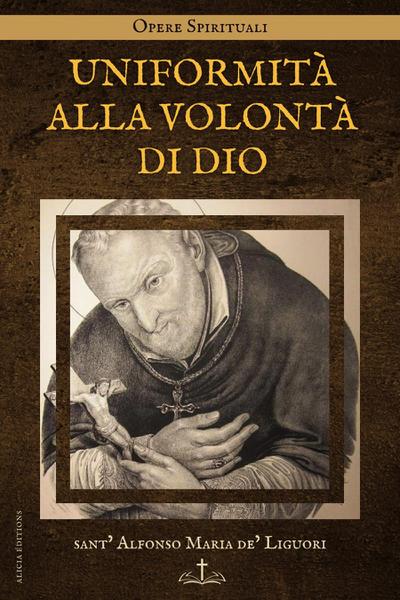 Uniformità alla Volontà di Dio