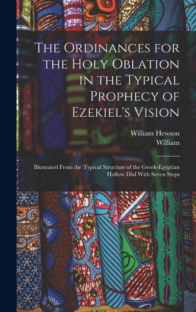 The Ordinances for the Holy Oblation in the Typical Prophecy of Ezekiel’s Vision