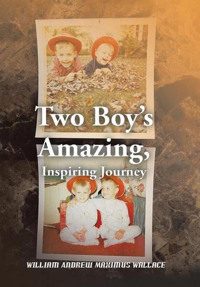 Two Boy’s Amazing, Inspiring Journey