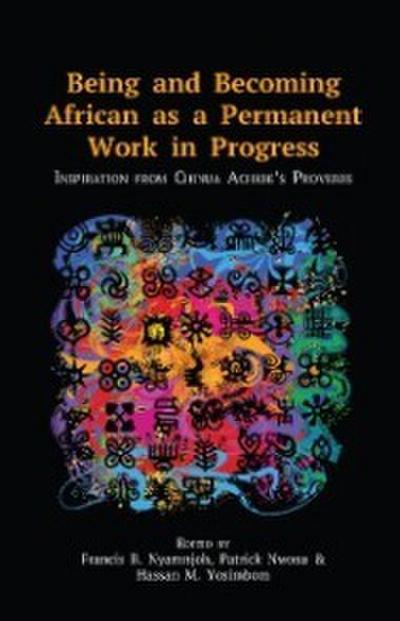 Nyamnjoh: Being and Becoming African as a Permanen