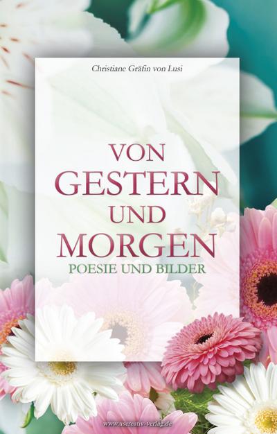 Von Gestern und Morgen