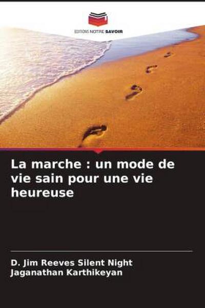 La marche : un mode de vie sain pour une vie heureuse