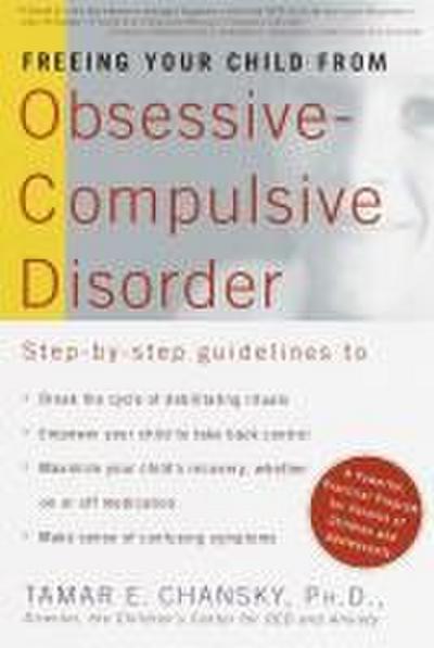 Freeing Your Child from Obsessive Compulsive Disorder