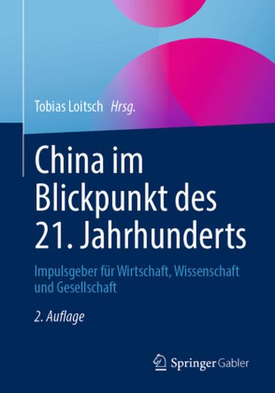 China im Blickpunkt des 21. Jahrhunderts