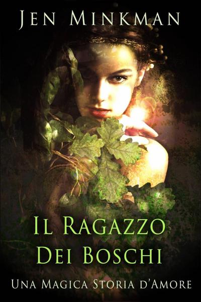 Il Ragazzo Dei Boschi, Una Magica Storia d’Amore.