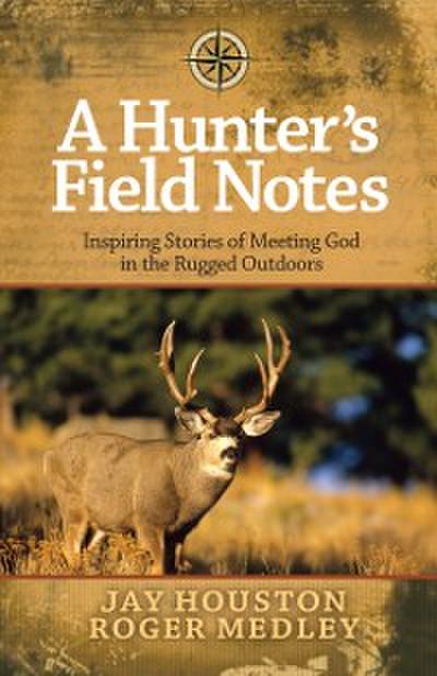 Hunter’s Field Notes