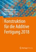 Konstruktion für die Additive Fertigung 2018