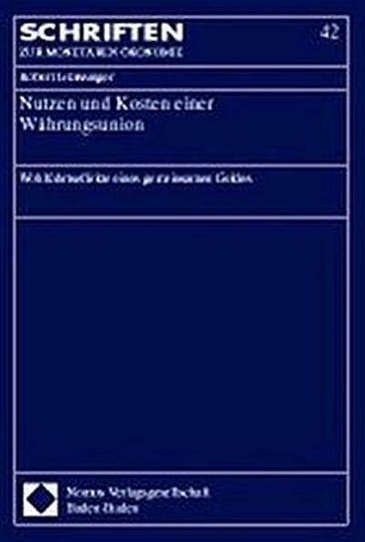 Nutzen und Kosten der Währungsunion