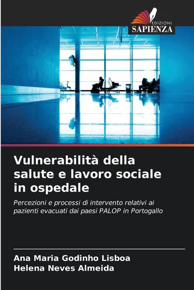 Vulnerabilità della salute e lavoro sociale in ospedale