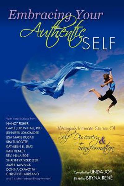 Embracing Your Authentic Self - Women’s Intimate Stories of Self-Discovery & Transformation