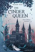 The Cinder Queen 1: How Villains are born