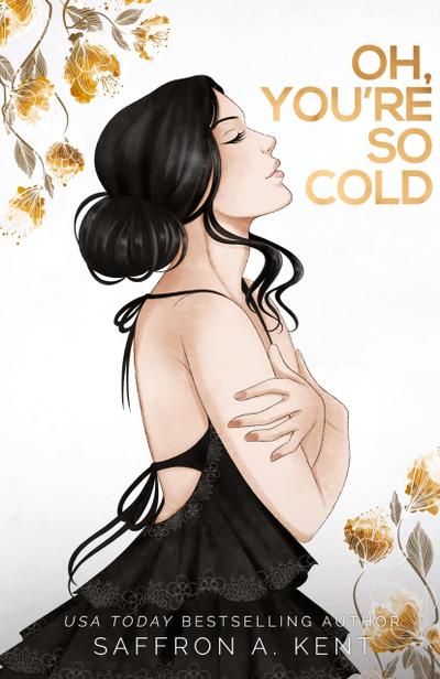 Oh, You’re So Cold