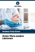 Orale fibro-ossäre Läsionen