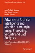 Advances of Artificial Intelligence and Machine Learning in Image Processing, Security and Data Analytics