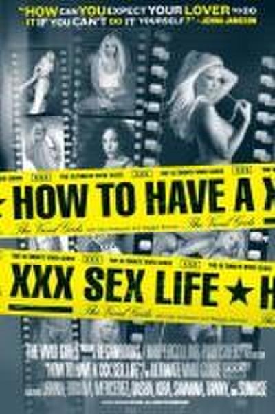 How to Have a XXX Sex Life
