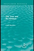 True and the Evident (Routledge Revivals)