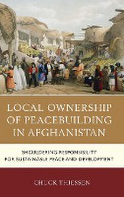 Local Ownership of Peacebuilding in Afghanistan
