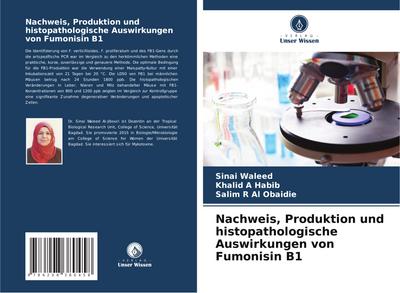Nachweis, Produktion und histopathologische Auswirkungen von Fumonisin B1