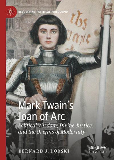 Mark Twain’s Joan of Arc
