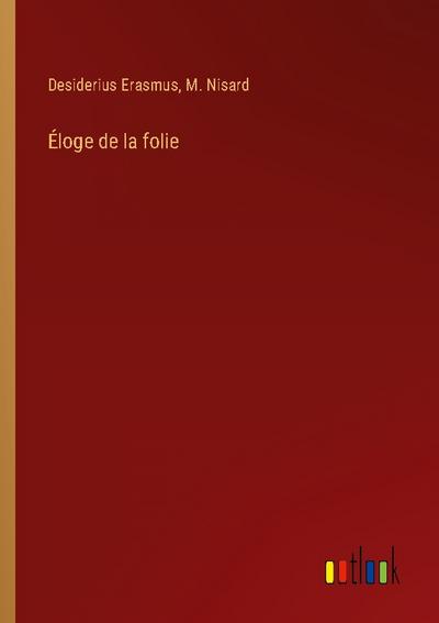 Éloge de la folie